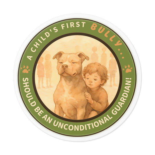 A Child’s First Bully – Guardian Round Vinyl Sticker