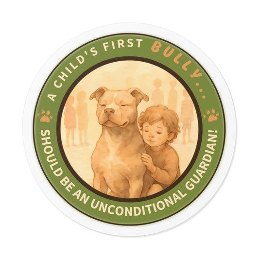 A Child’s First Bully – Guardian Round Vinyl Sticker
