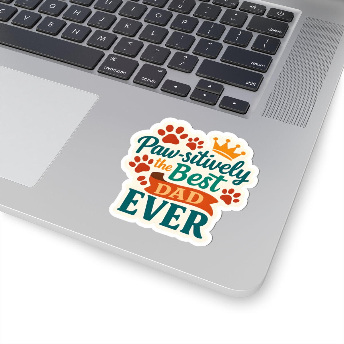 Paw-sitively The Best Dad Ever Sticker | Dog Lover Father’s Day Gift