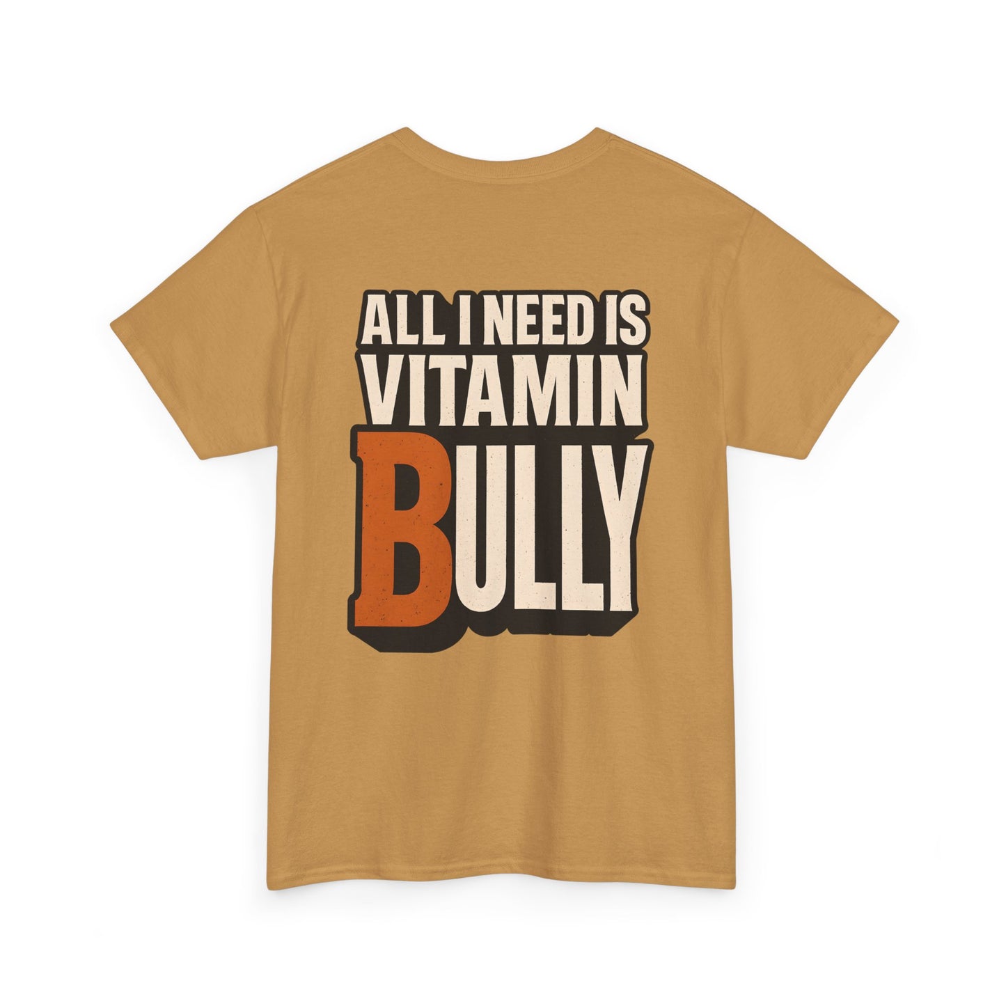 Vitamin Bully – Premium Unisex T-Shirt with Back Print