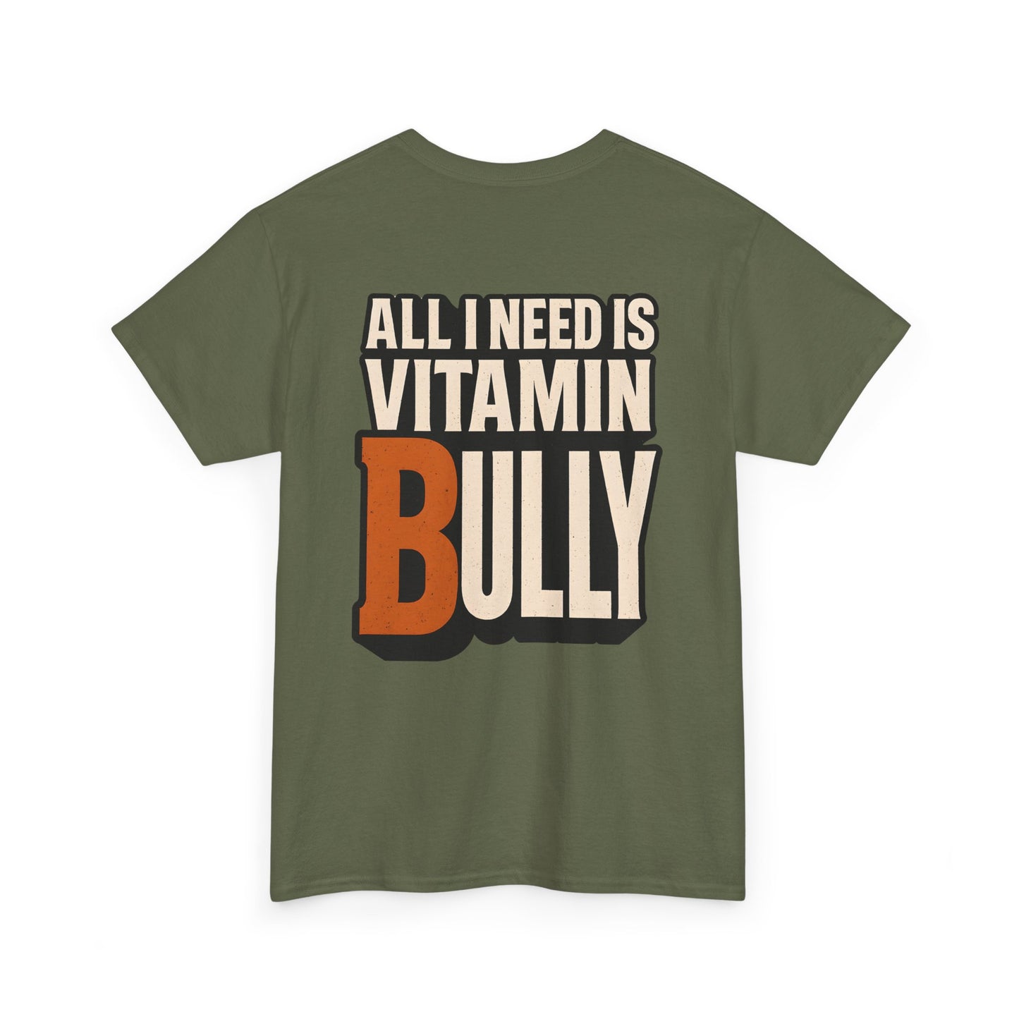 Vitamin Bully – Premium Unisex T-Shirt with Back Print