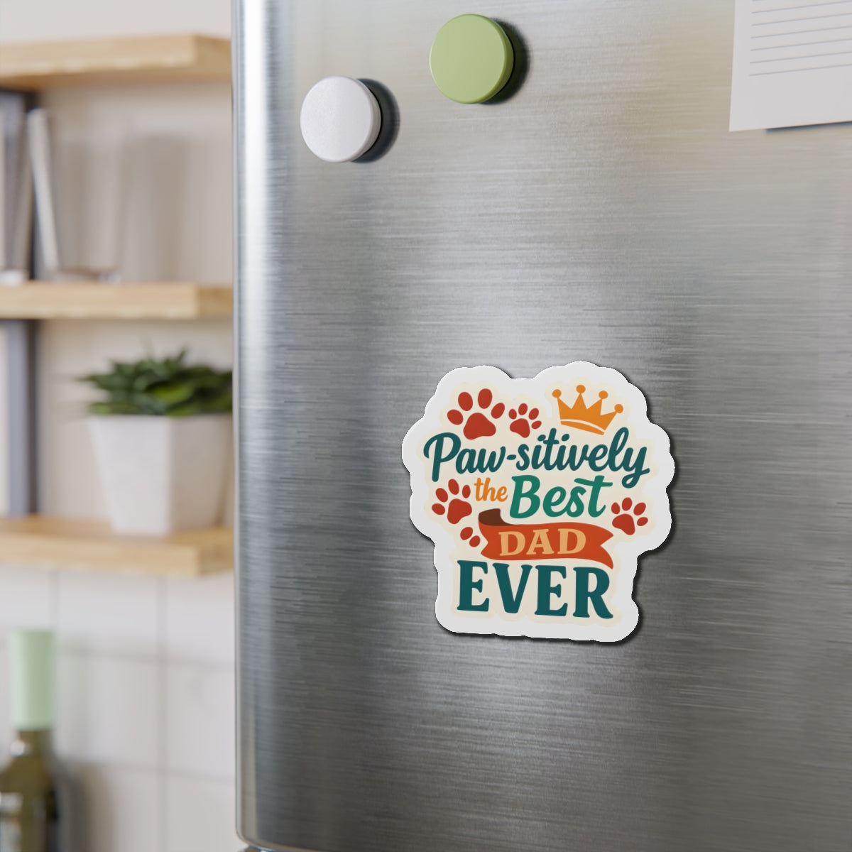 Paw-sitively The Best Dad Ever Magnet | Dog Lover Father’s Day Gift