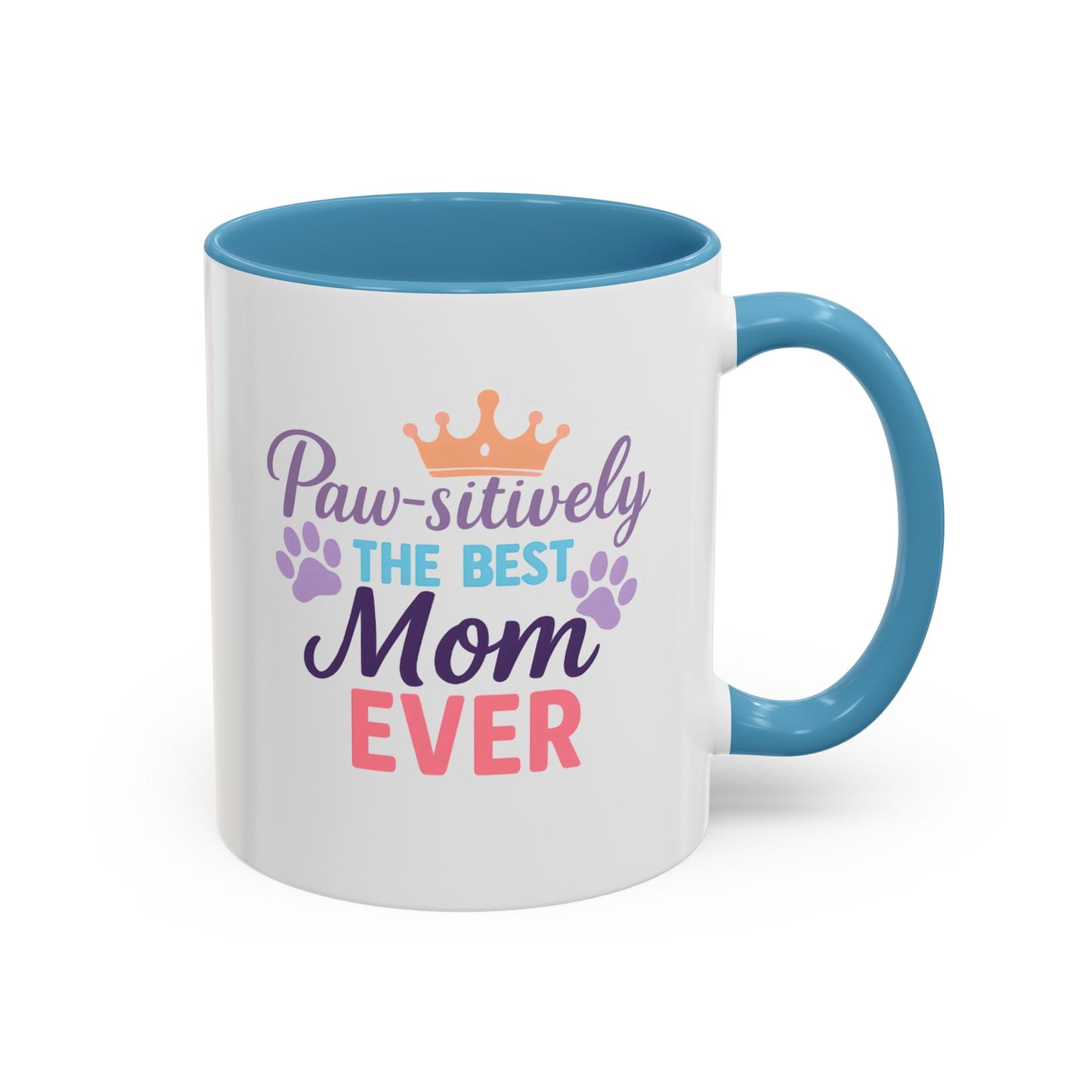 Paw-sitively the Best Mom Ever Dog Mug – Orca Accent Coffee Cup