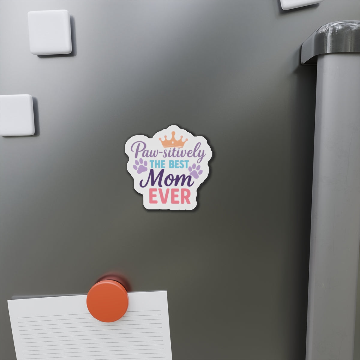 Paw-sitively The Best Mom Ever Magnet | Dog Lover Mother’s Day Gift
