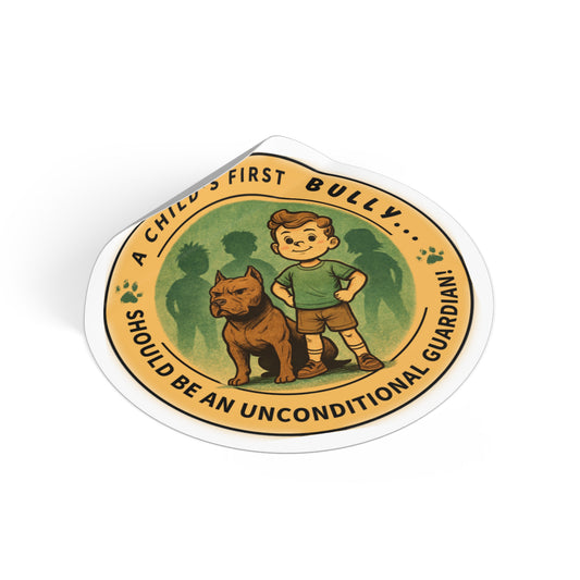 A Child’s First Bully Round Vinyl Sticker