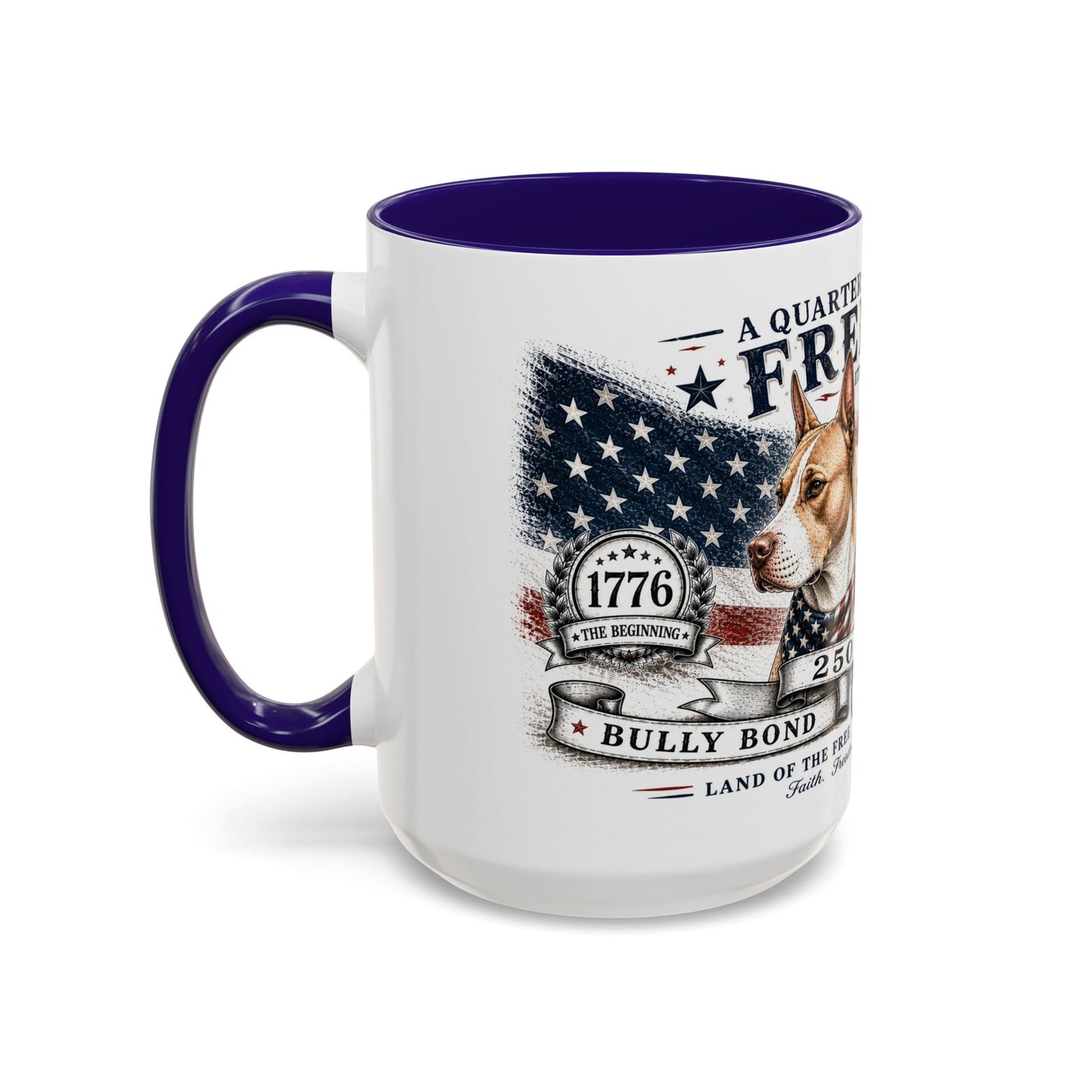 Bully Bond 250 Years of Freedom Patriotic Pitbull Mug | American Independence Day Dog Lover Coffee Cup | USA Heritage Powerbreed Gift